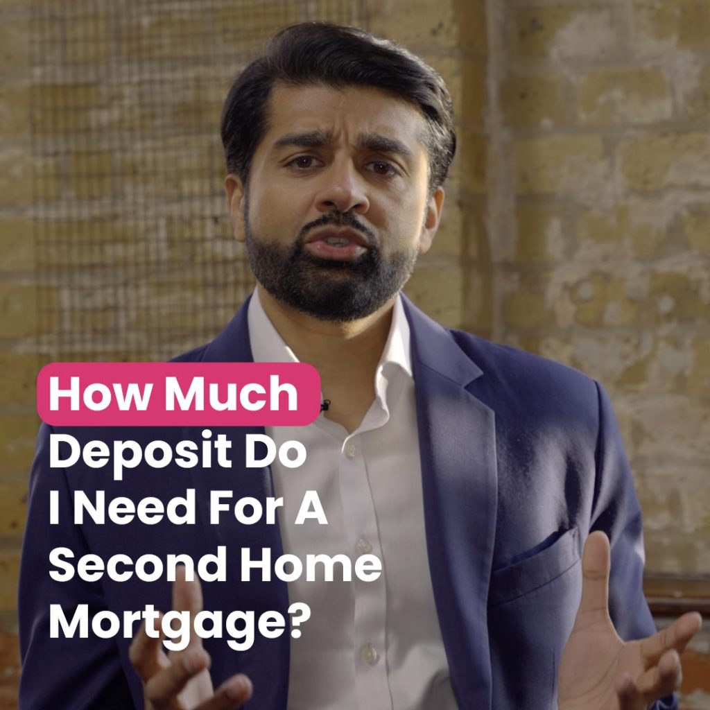 how-much-deposit-do-i-need-for-a-second-home-mortgage